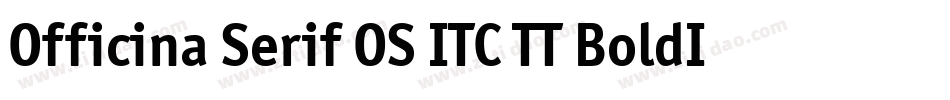 Officina Serif OS ITC TT BoldIt字体转换